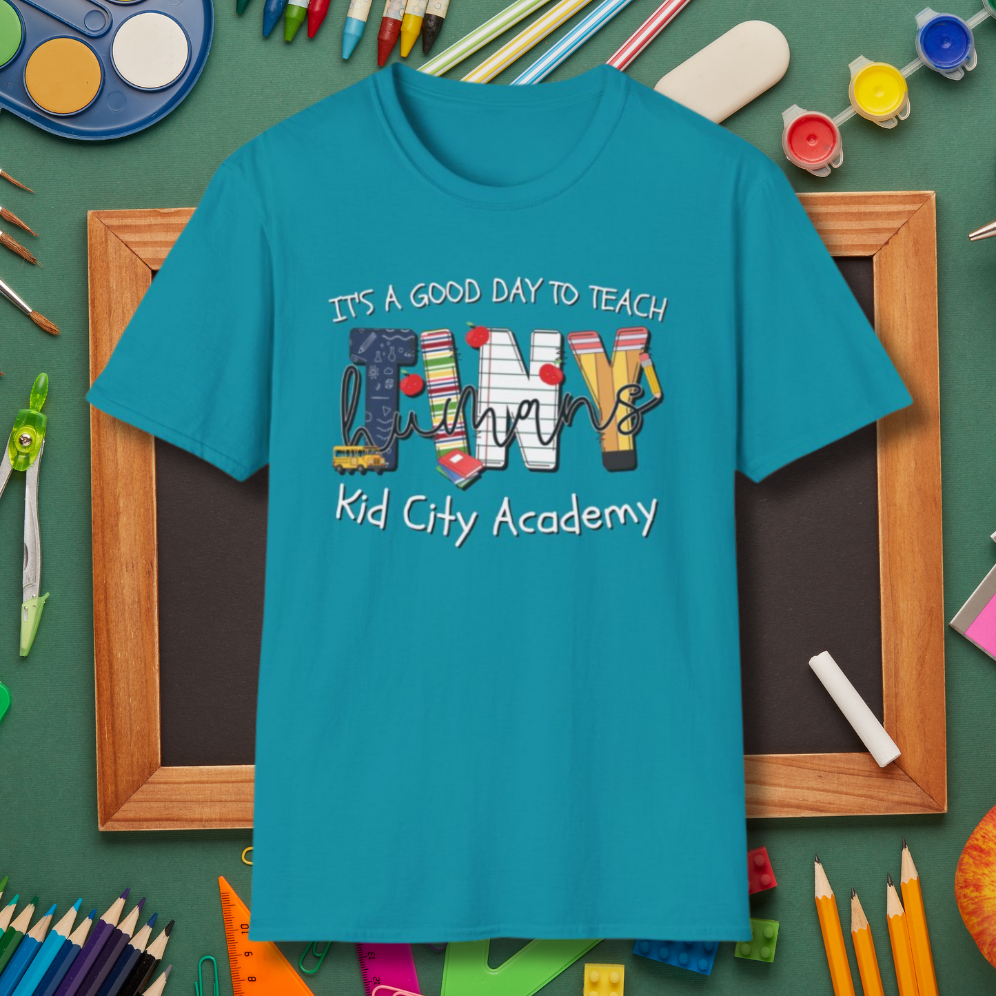 It's A Good Day To Teach Tiny Humans T-Shirt