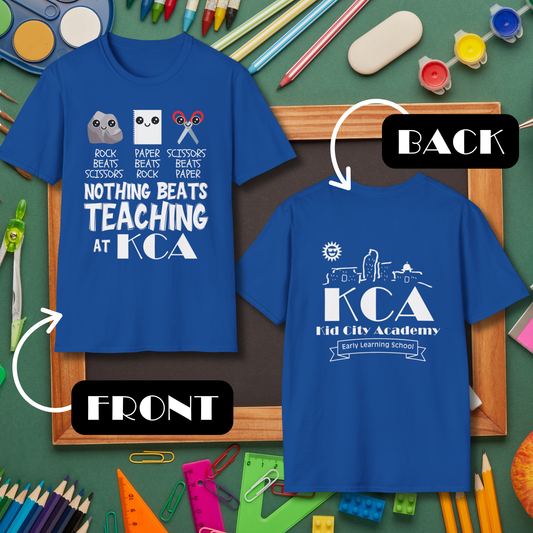 Nothing Beats Teaching at KCA T-Shirt